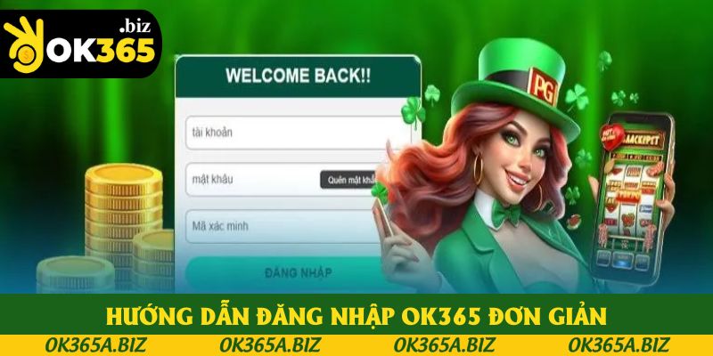 Hướng dẫn khách hàng đăng nhập OK365 đơn giản Hướng dẫn khách hàng đăng nhập OK365 đơn giản